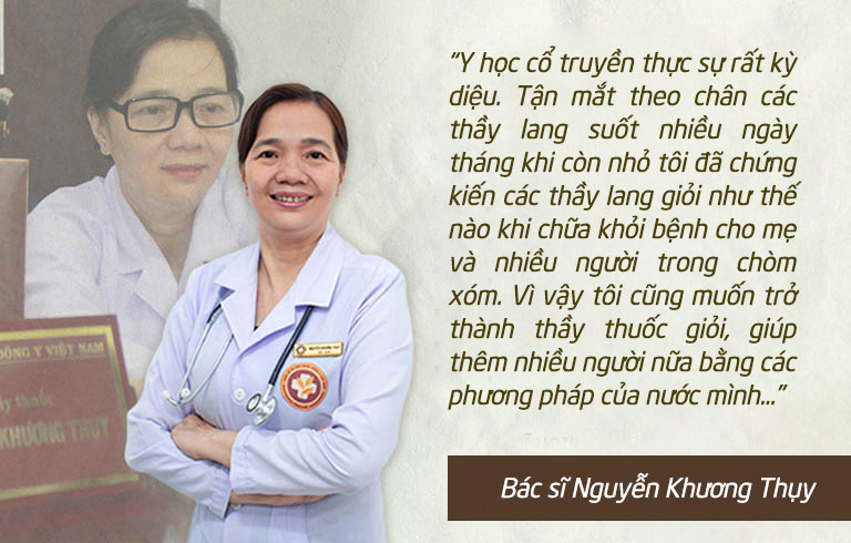 Bác sĩ Nguyễn Khương Thụy chia sẻ về cơ duyên đến với Y học cổ truyền